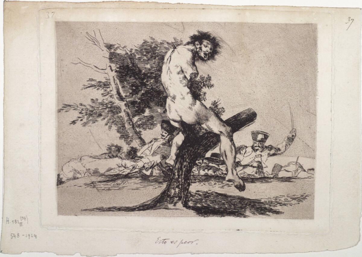Francisco José de Goya y Lucientes, Los Desastres de la Guerra: Esto es peor - Das ist schlimme…