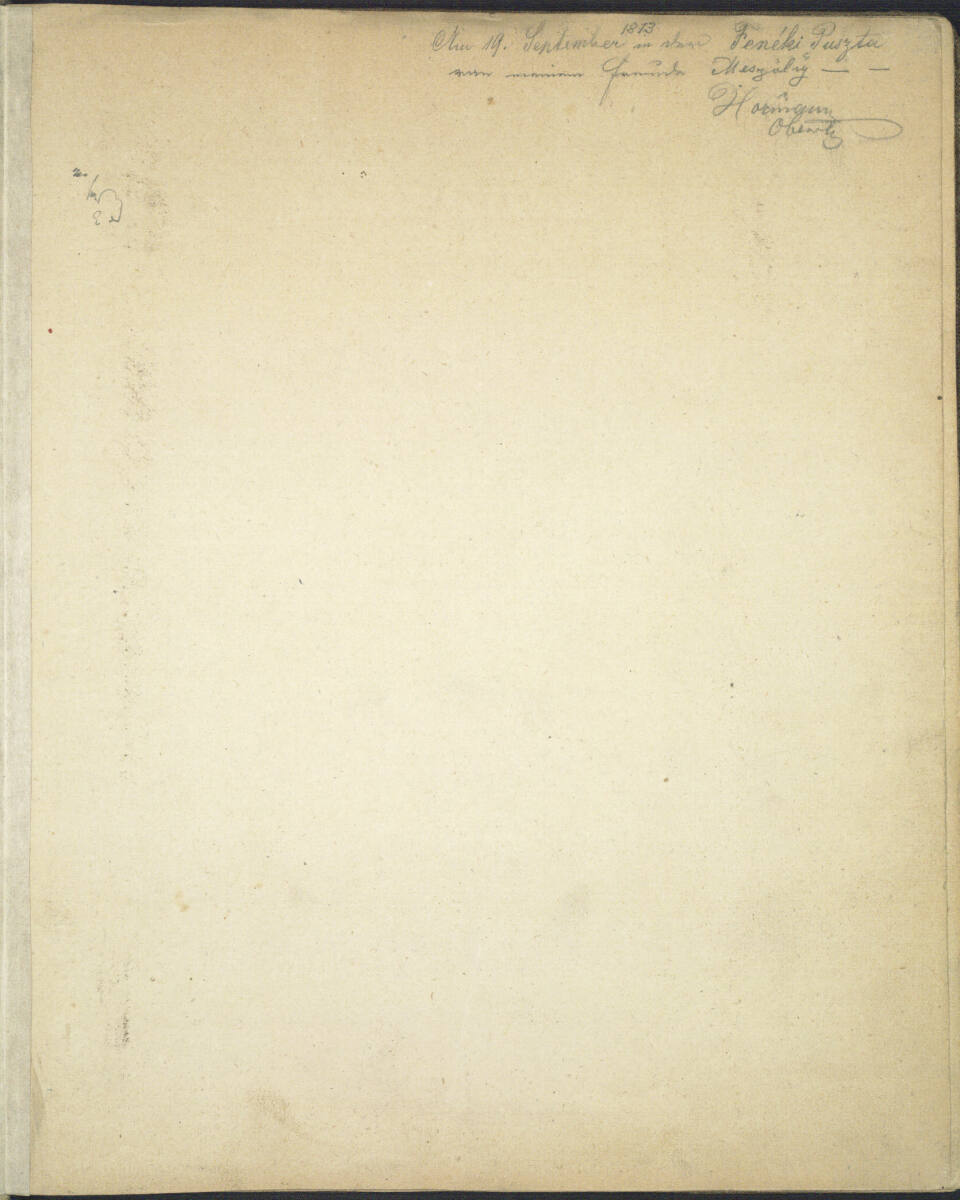 Bezeichnung: "Am 19. September 1873 in der Fenéki Puszta von meinem Freunde Meszöly, Hörmann", Theodor von Hörmann