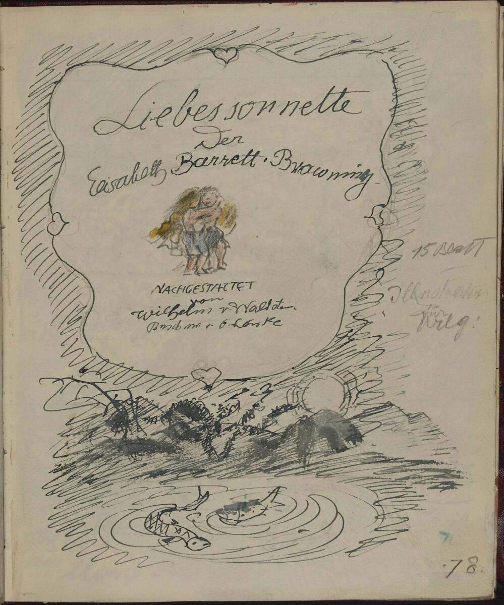 Oskar Laske, "Liebessonnette der Elisabeth Barrett-Browning. NACHGESTALTET von Wilhelm v. Waldo…