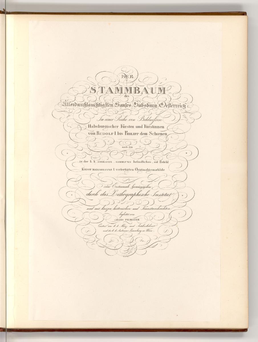 Lithografierter Stammbaum des Hauses Habsburg, Titelblatt, Der Stammbaum des Allerdurchlauchtig…
