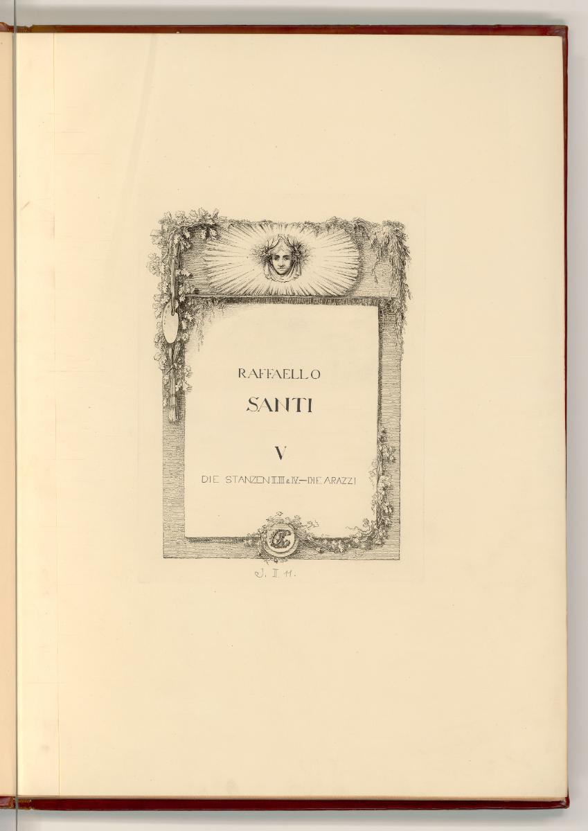Raffaello Santi V. Die Stanzen II. III. & IV.- Die Arazzi, Raffaello Santi V. Die Stanzen II. I…