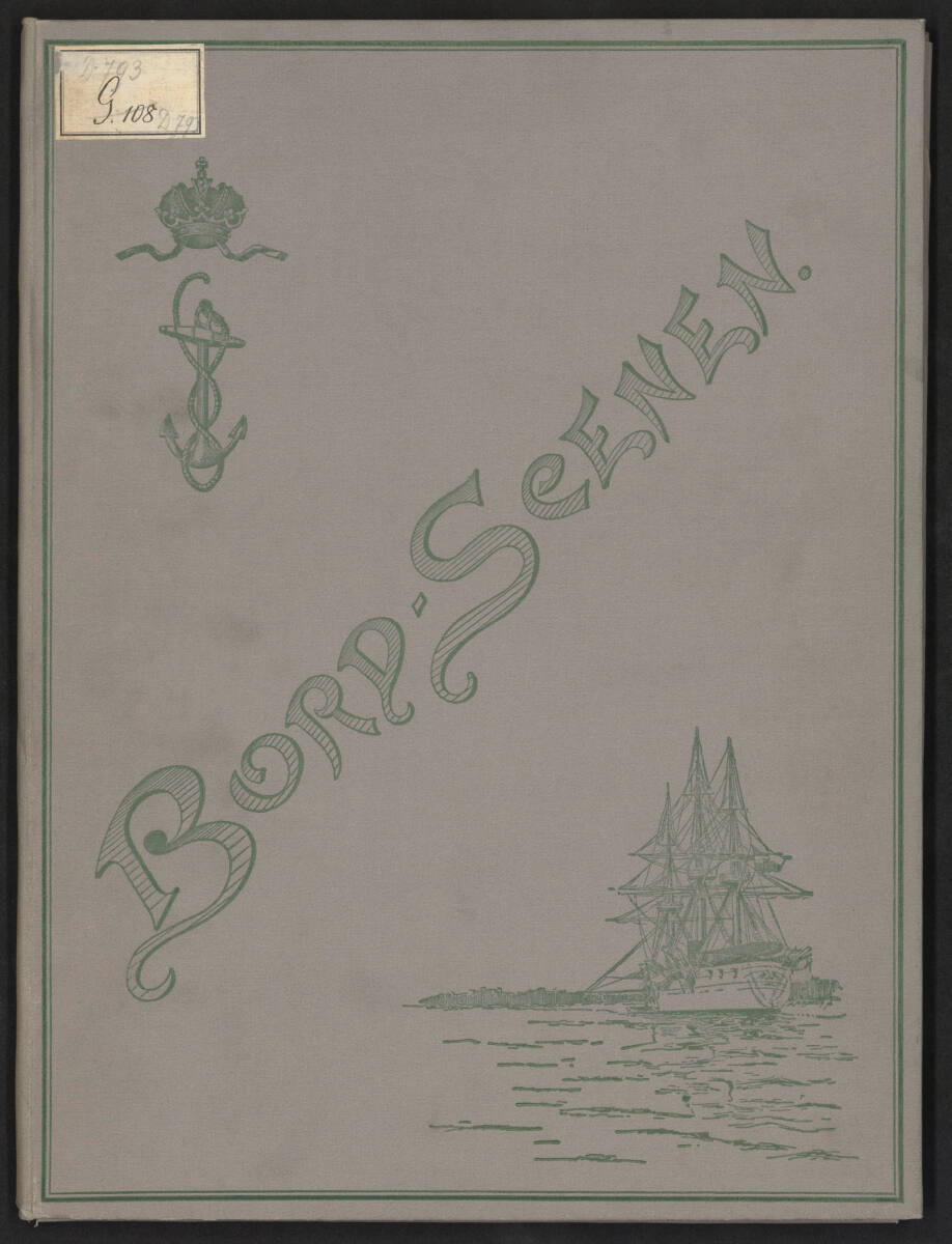 AlexanderHauger, Mappe: Bord-Scenen - Bilder aus dem Schiffsleben der K.u.K. Kriegsmarine. Wien: Commissions-Verlag V.A. Heck