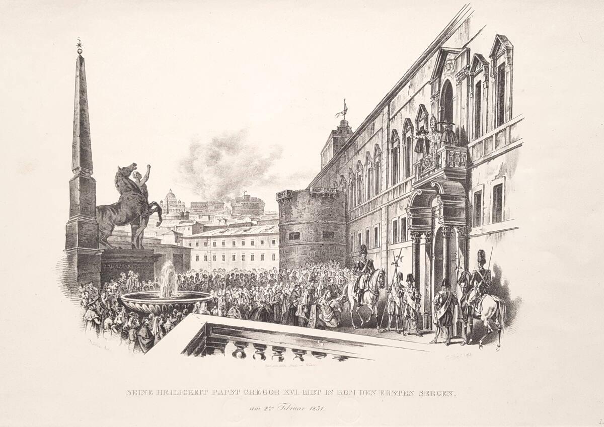 "SEINE HEILIGKEIT PAPST GREGOR XVI. GIBT IN ROM DEN ERSTEN SEEGEN. | am 2ten Februar 1831.", In…