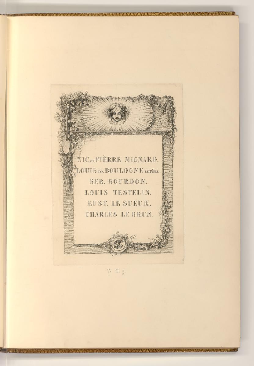 Nic et Pièrre Mignard; Louis de Boulogne le Père; Seb. Bourdon; Louis Testelin; Eust. le Sueur;…