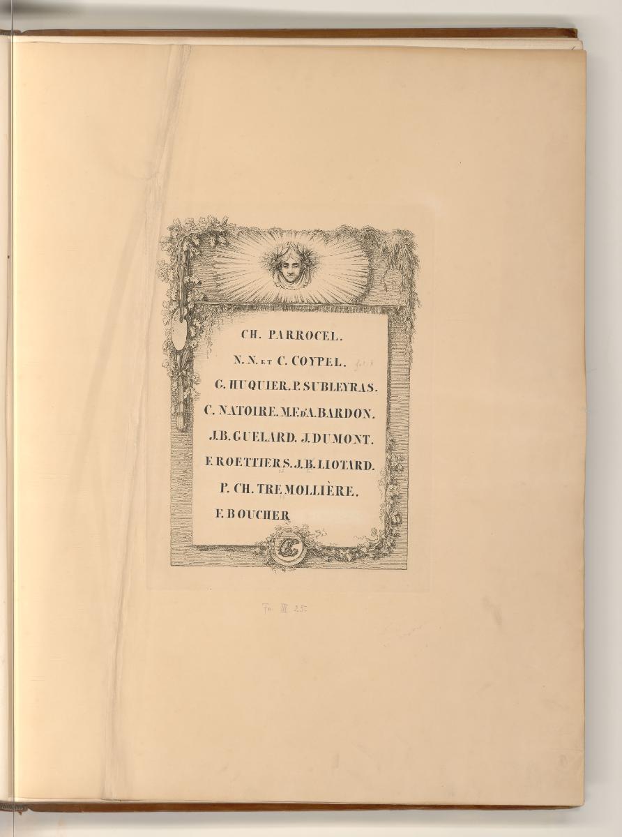 Ch. Parrocel. N.N. et C. Coypel. G.Huquier. P. Subleyras. C. Natoire. M. E. D'A. Bardon. J.B. G…