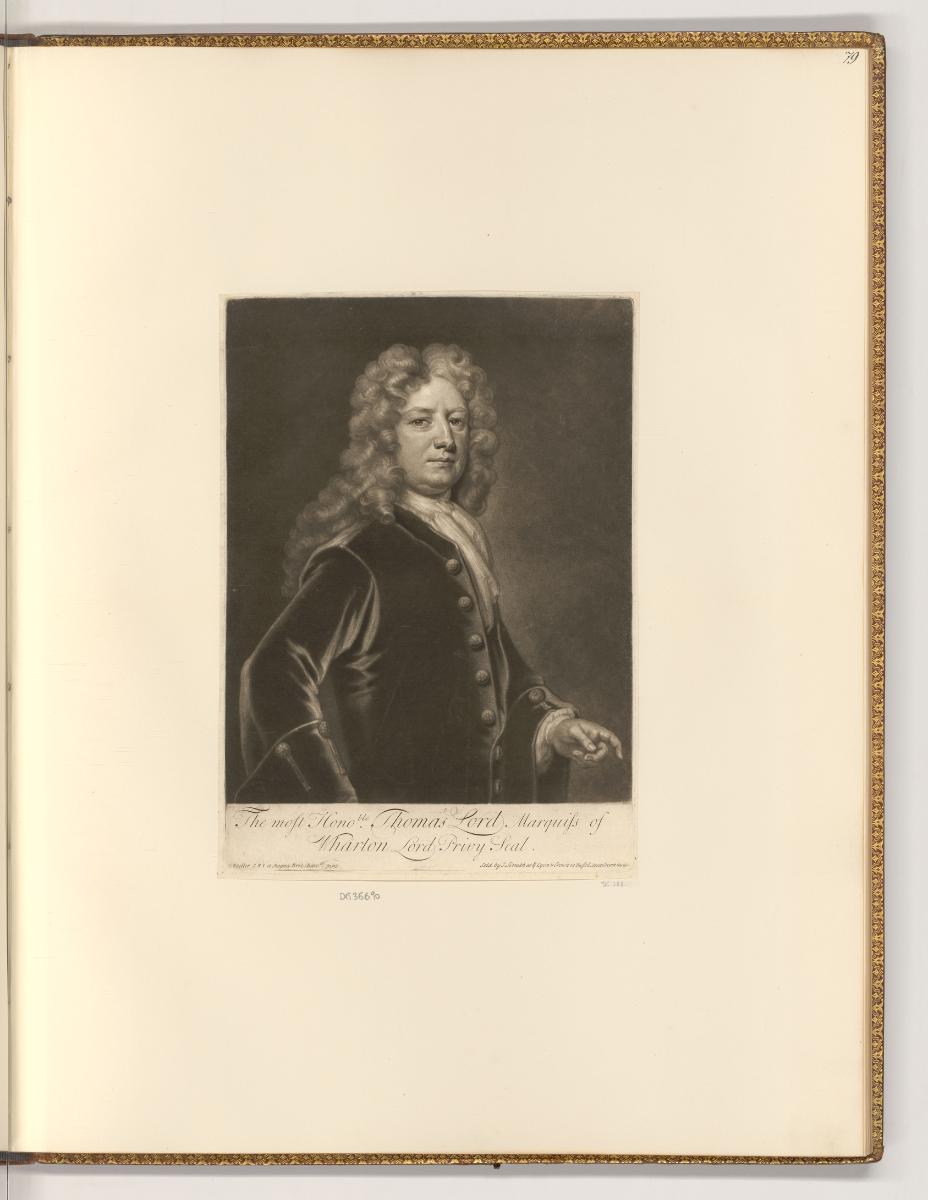 Schabblätter von John Smith, The most Hono.ble Thomas Lord Marquiss of Wharton Lord Privy Seal,…