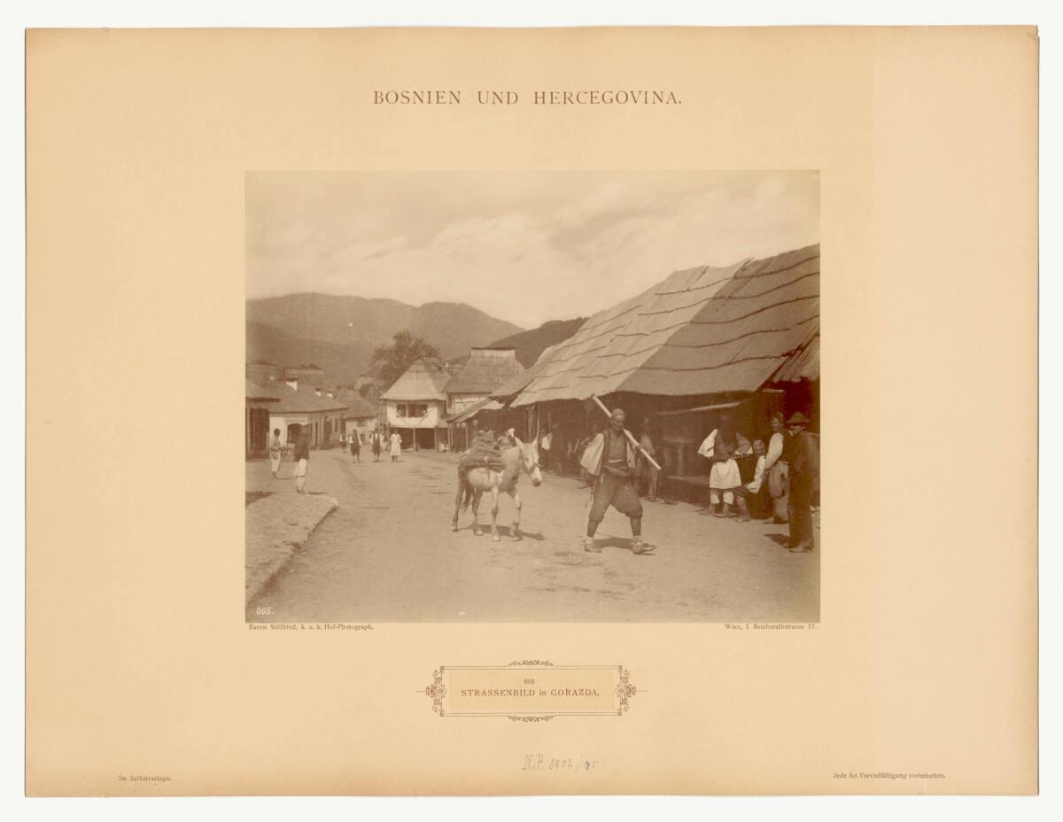 Raimund Stillfried von Rathenitz, Straßenbild in Gorazda, Inv. Nr.: Foto2002/34/45