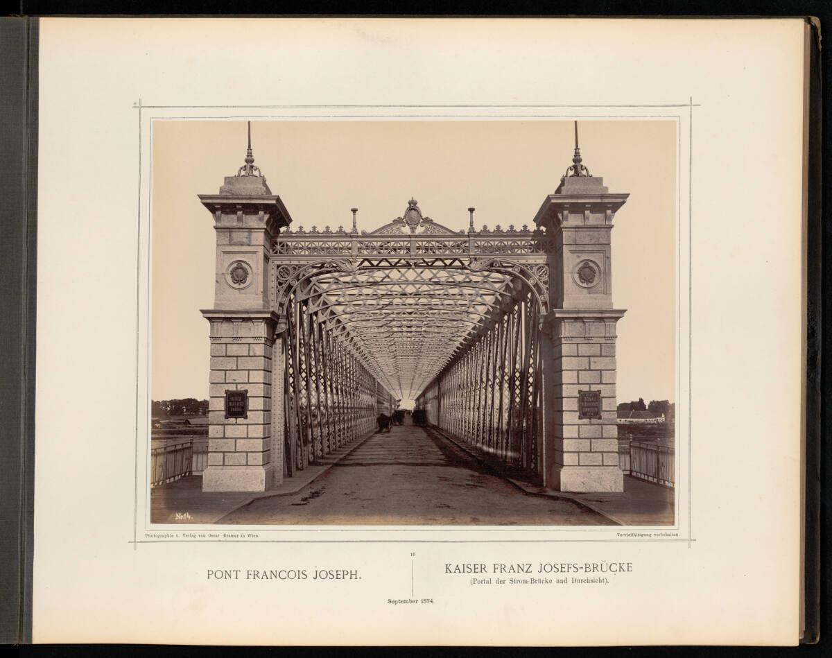 Oskar Kramer, Kaiser Franz Josefs-Brücke September 1874, Inv. Nr.: Foto2002/157/10