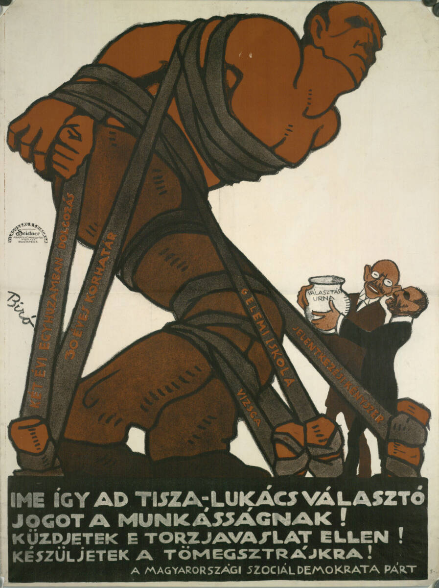 IME IGY AD TISZA-LUKÁCS VÁLASZTÓ JOGOT A MUNKÁSSÁGNAK! A MAGYARORSZAGI SZOCIALDEMOKRATA PART, Budapest Seidner, 1913