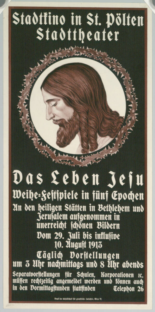 Stadtkino in St. Pölten; Das Leben Jesu; 1913, Wien GesellschaftfürgraphischeIndustrie, 1913
