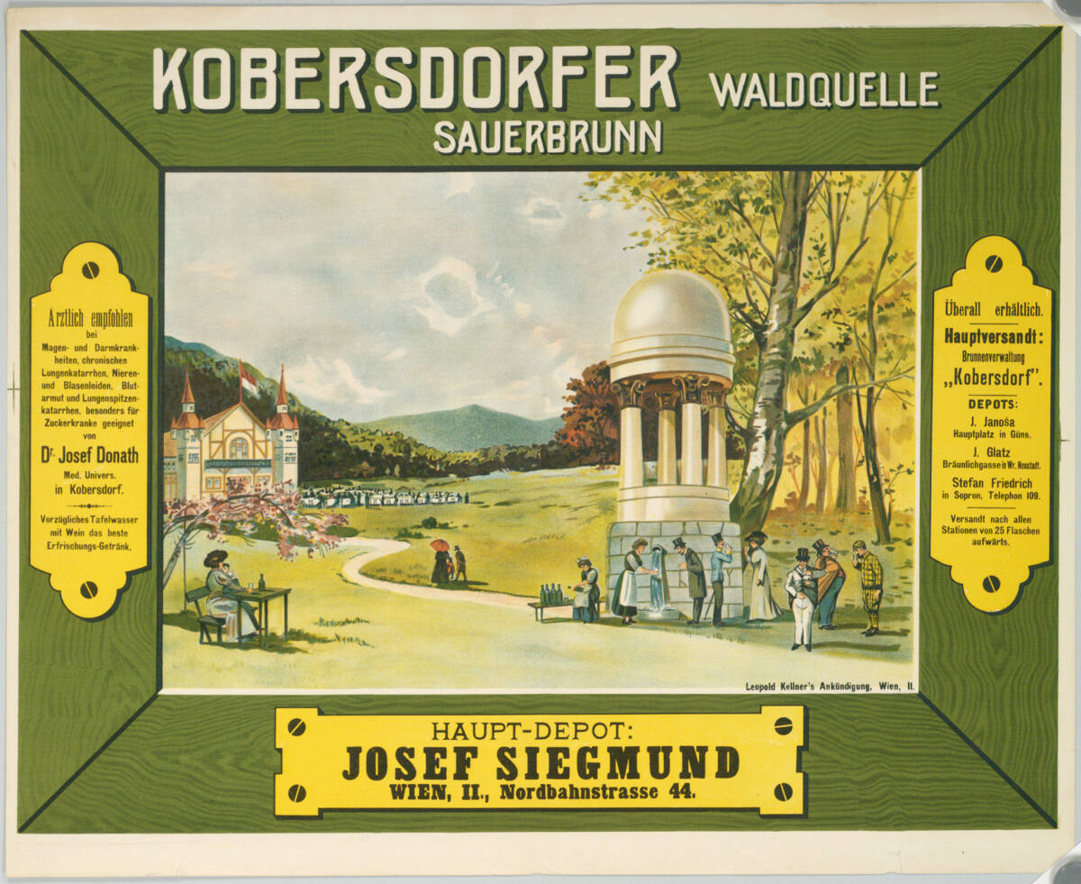 Anonym, KOBERSDORFER WALDQUELLE SAUERBRUNN; HAUPT-DEPOT: JOSEF SIEGMUND, WIEN, II, Nordbahnstrasse 44.