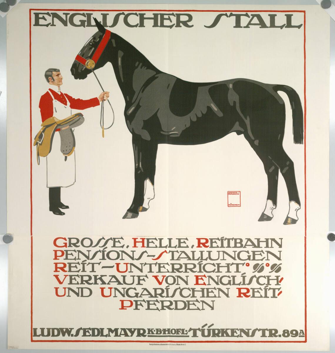Ludwig Hohlwein, ENGLISCHER STALL; LUDW. SEDLMAYR (oberer Teil), Inv. Nr.: DG2003/2030/1