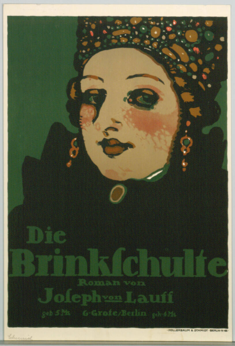 Die Brinkschulte; Roman von Joseph von Lauff; G. Grote/Berlin, Berlin KunstanstaltHollerbaum&Schmidt, 1913