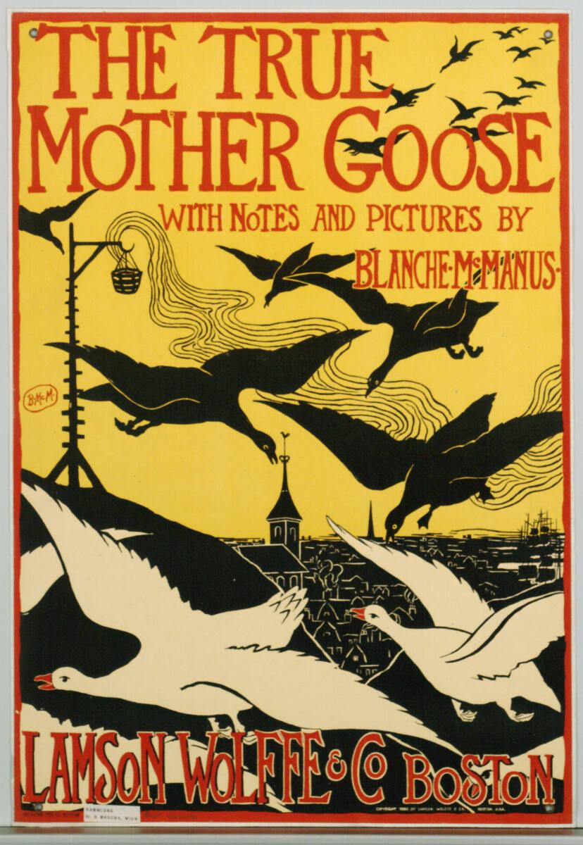 Blanche McManus, THE TRUE MOTHER GOOSE WITH NOTES AND PICTURES BY BLANCHE M. MANUS; LAMSON WOLF…