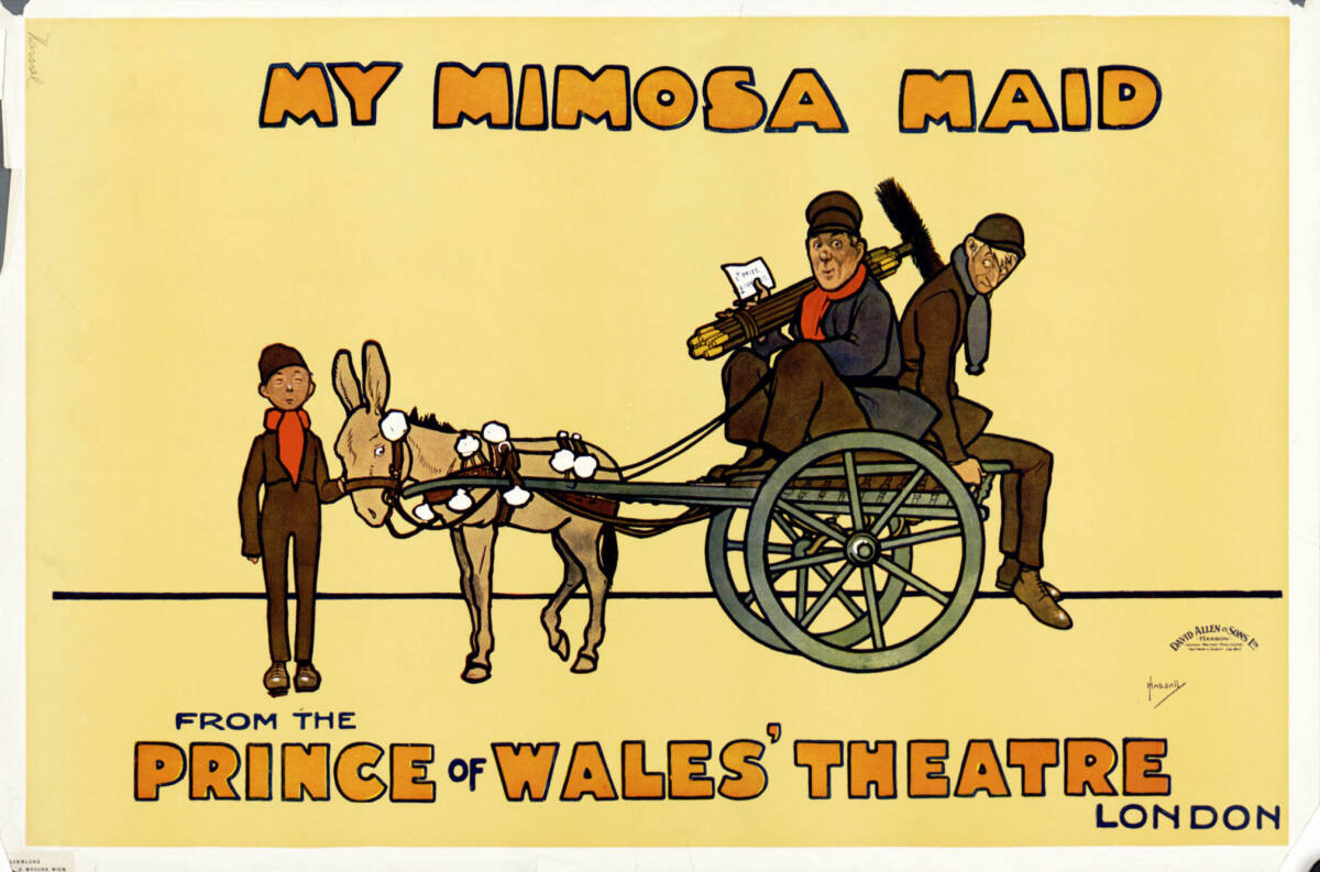 MY MIMOSA MAID; PRINCE OF WALES' THEATRE; LONDON, London DavidAllen&SonsLtd., 1908