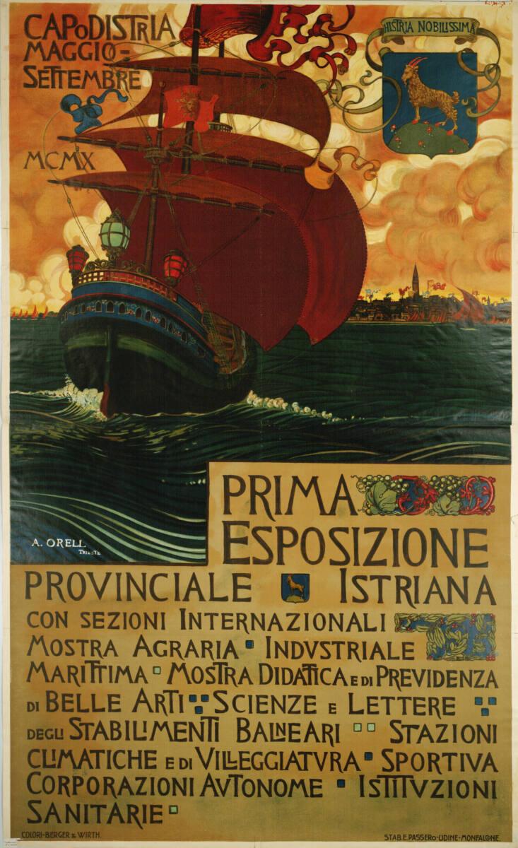 Argio Orell, CAPODISTRIA MAGGIO-SETTEMBRE MCMX; PRIMA ESPOSITIONE PROVINCIALE ISTRIANA, Inv. Nr…